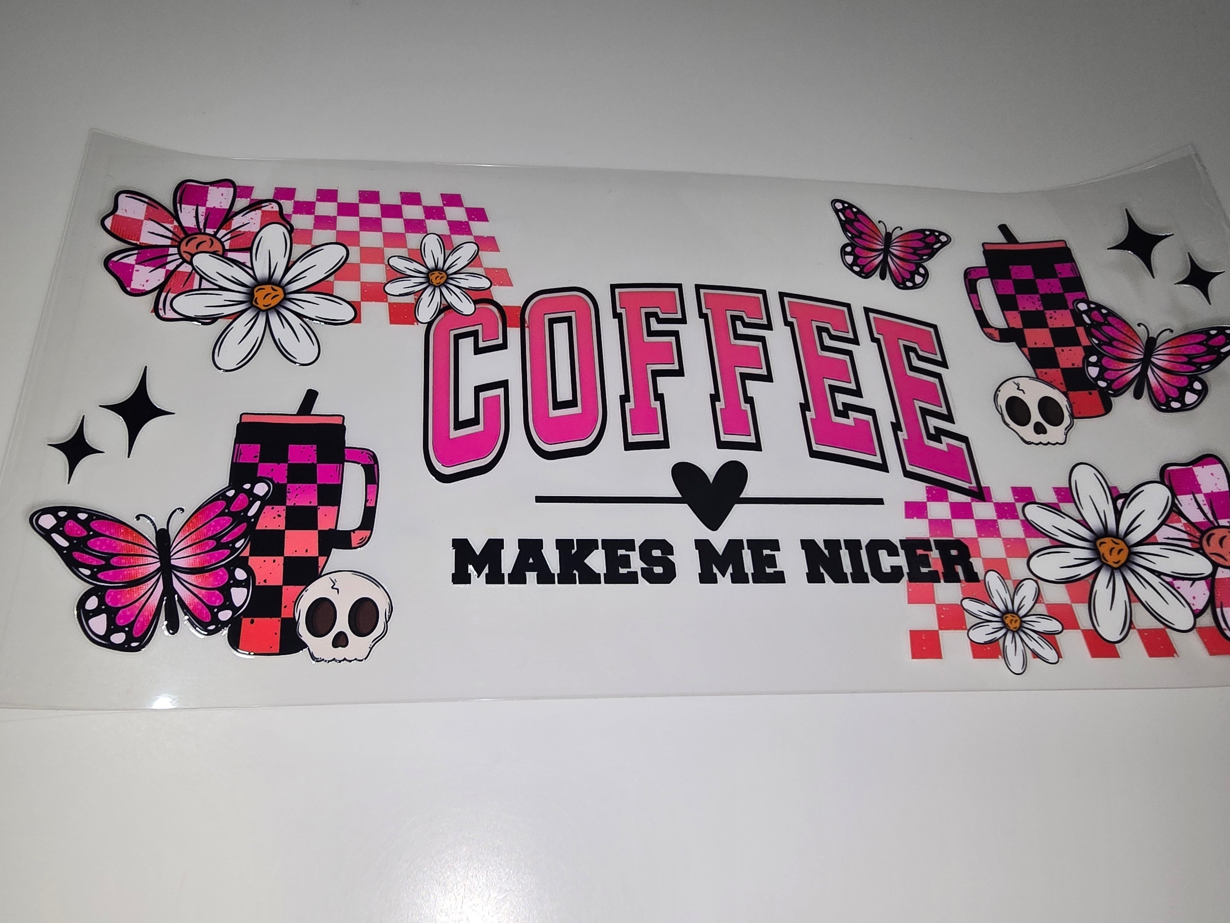 Coffee Makes Me Nicer