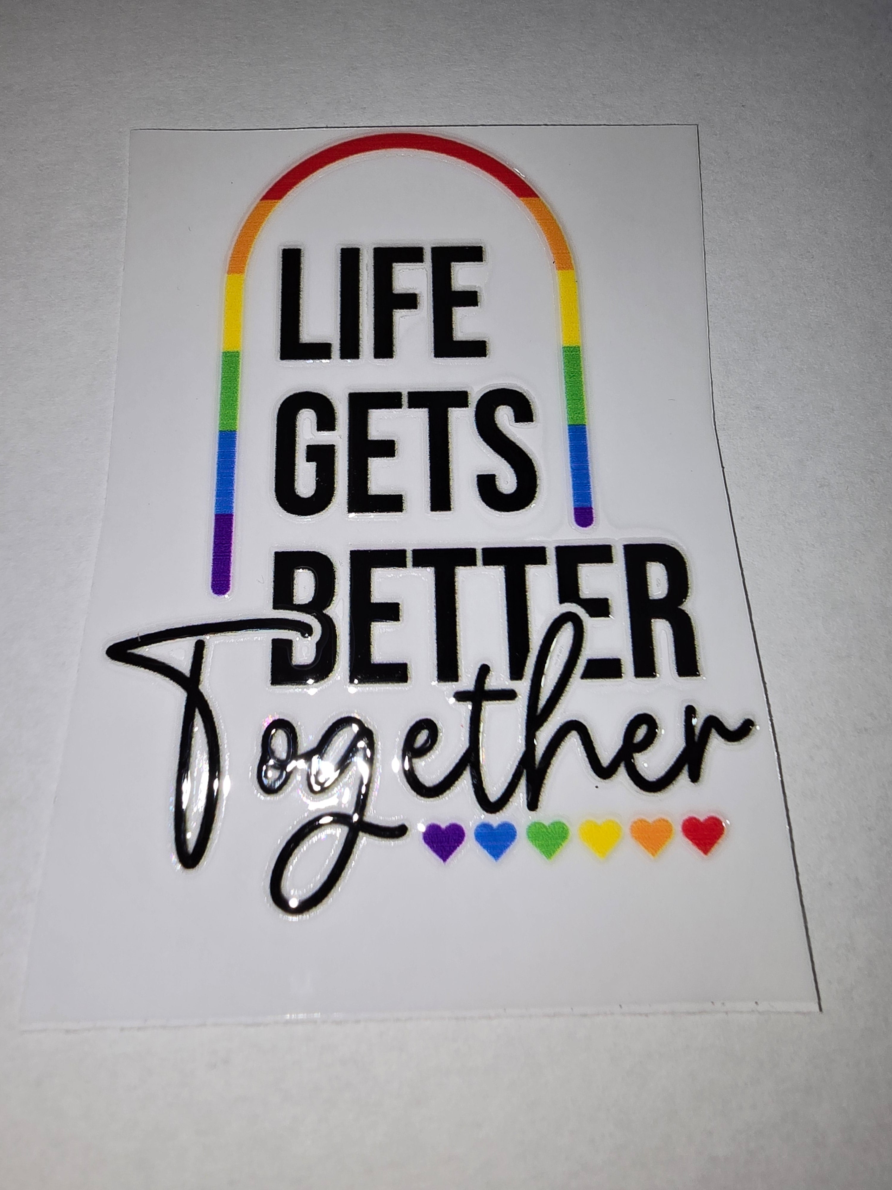 Life Gets Better Together