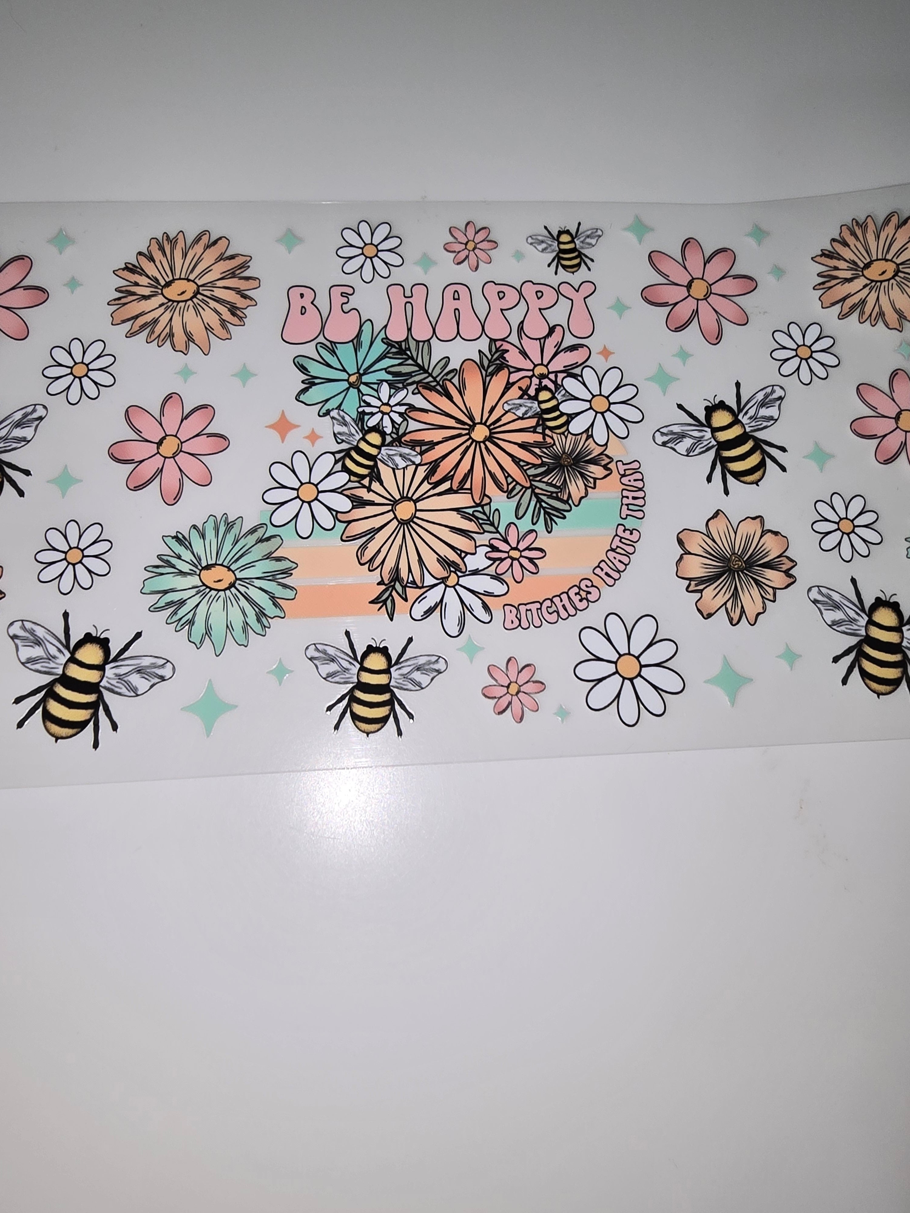 Be happy, bitches hate that