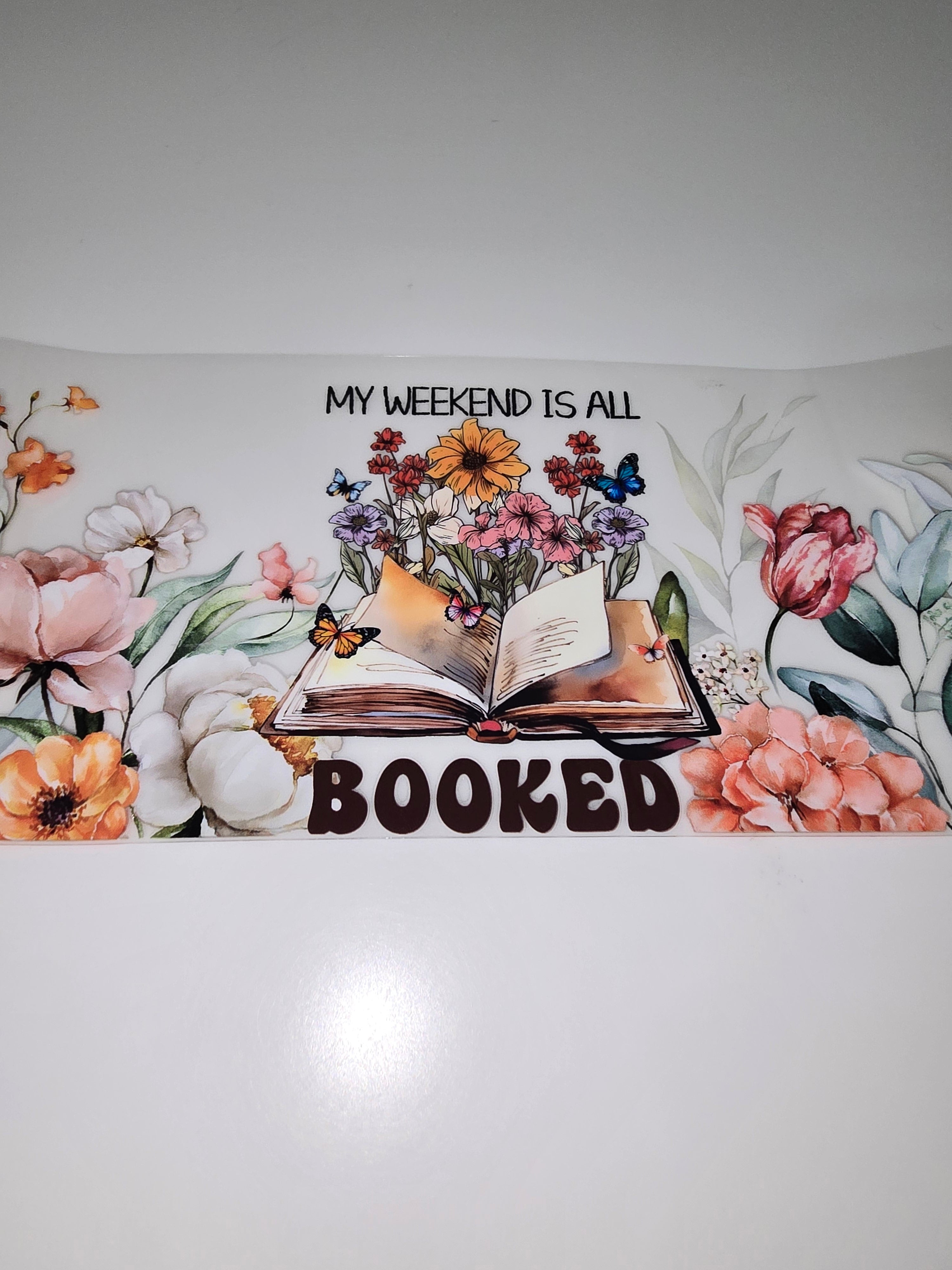 My Weekend is All Booked