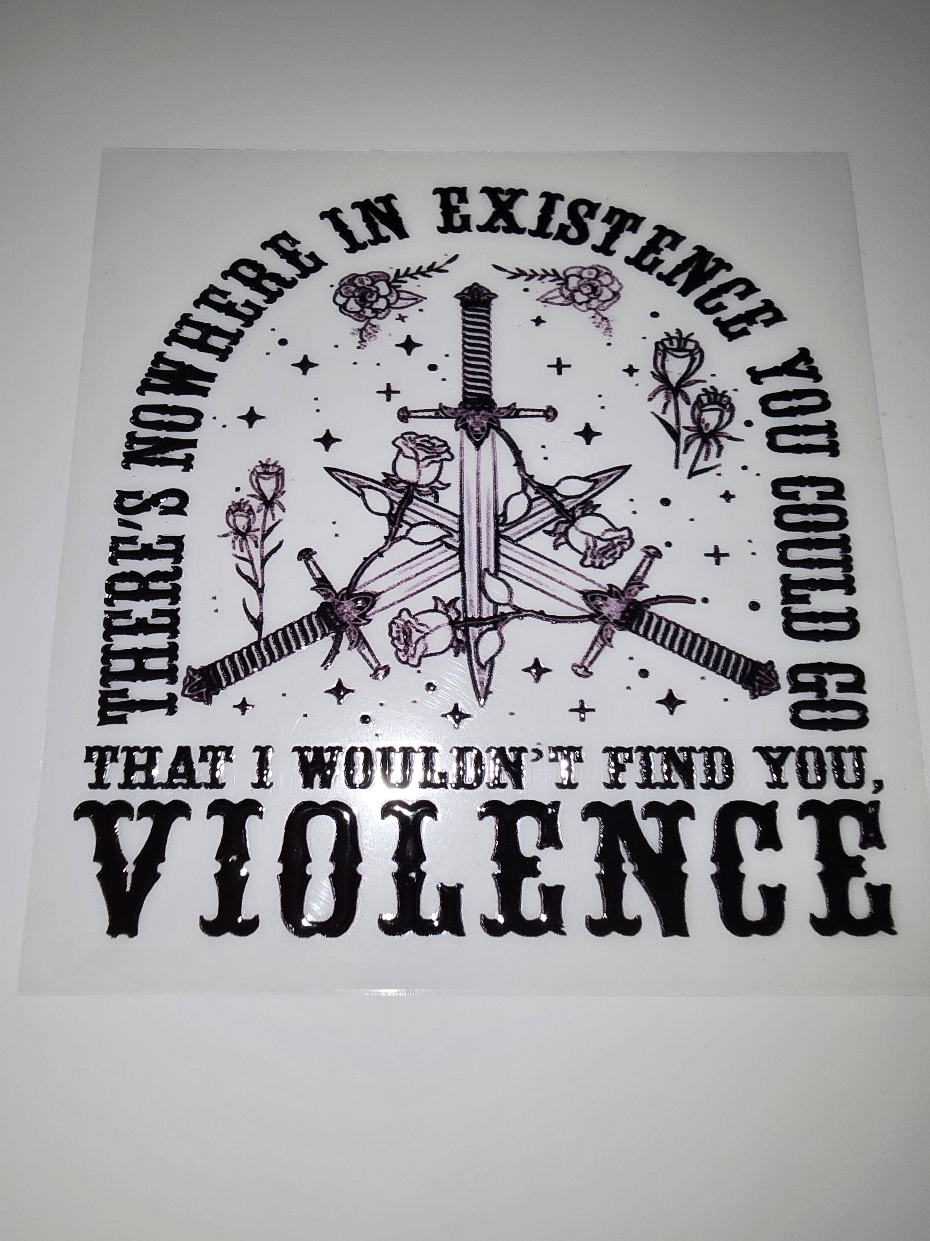 There's nowhere in existence you could go that I wouldn't find you