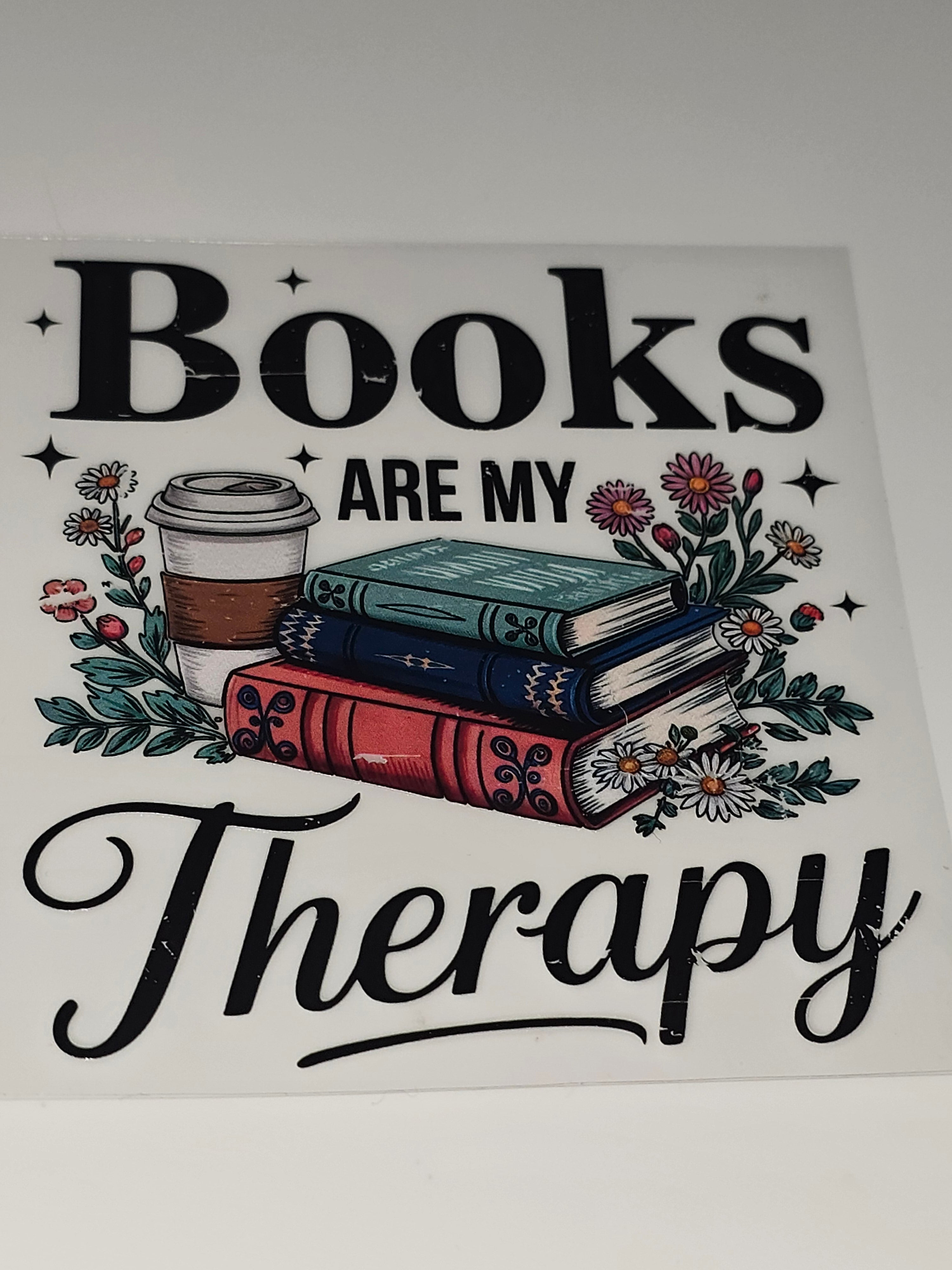 Books are my therapy